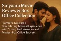 Saiyaara Movie Review and Box Office Collection: A Heartfelt Musical Journey