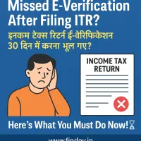Missed E-Verification After Filing ITR? Heres What You Must Do Now!